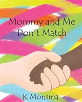 Maman et moi ne sommes pas faits l'un pour l'autre - Mommy and Me Don't Match