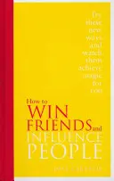 Comment se faire des amis et influencer les gens - Édition spéciale - How to Win Friends and Influence People - Special Edition