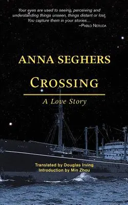 La traversée : Une histoire d'amour - Crossing: A Love Story