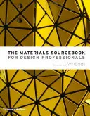 The Materials Sourcebook for Design Professionals (en anglais) - The Materials Sourcebook for Design Professionals