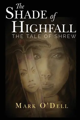 L'ombre de Highfall : L'histoire de Mégère - The Shade of Highfall: The tale of Shrew
