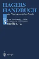 Hagers Handbuch Der Pharmazeutischen Praxis : Folgeband 5 : Stoffe L-Z - Hagers Handbuch Der Pharmazeutischen Praxis: Folgeband 5: Stoffe L-Z