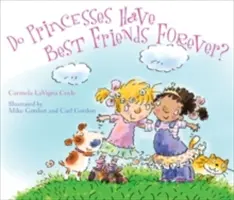 Les princesses ont-elles des meilleures amies pour toujours ? - Do Princesses Have Best Friends Forever?