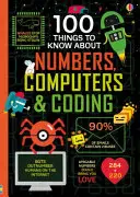 100 choses à savoir sur les chiffres, les ordinateurs et le codage - 100 Things to Know About Numbers, Computers & Coding