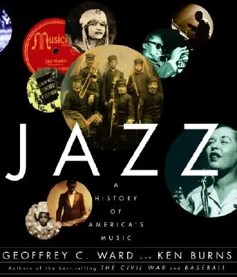 Le jazz : Une histoire de la musique américaine - Jazz: A History of America's Music