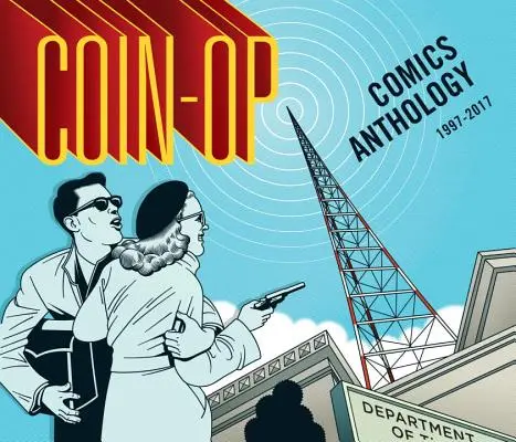 Anthologie de la bande dessinée Coin-Op : 1997-2017 - Coin-Op Comics Anthology: 1997-2017