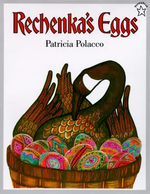 Les œufs de Rechenka - Rechenka's Eggs