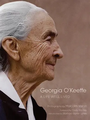 Georgia O'Keeffe : une vie bien vécue - Georgia O'Keeffe: A Life Well Lived