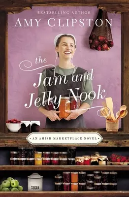Le coin des confitures et des gelées - The Jam and Jelly Nook