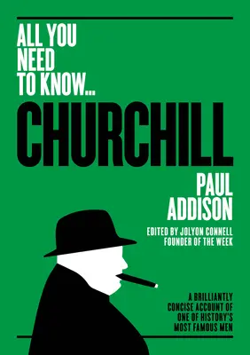 Winston Churchill : Un récit concis et brillant de l'un des hommes les plus célèbres de l'histoire - Winston Churchill: A Brilliantly Concise Account of One of History's Most Famous Men