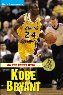 Sur le terrain avec Kobe Bryant - On the Court with Kobe Bryant
