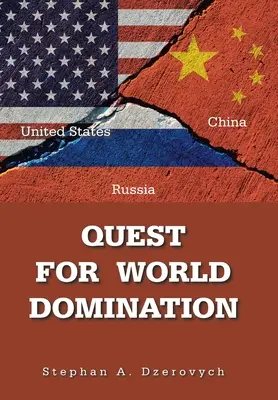 La quête de la domination mondiale - Quest for World Domination