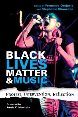 Black Lives Matter et la musique : Protestation, intervention, réflexion - Black Lives Matter and Music: Protest, Intervention, Reflection