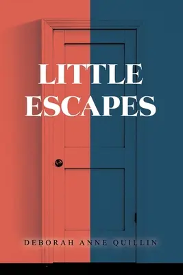 Petites évasions - Little Escapes