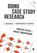 Mener une recherche par étude de cas pour les étudiants en commerce et en gestion - Conducting Case Study Research for Business and Management Students