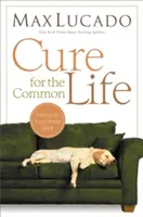 Cure pour la vie commune - Cure for the Common Life