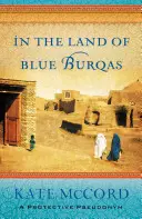Au pays des burqas bleues - In the Land of Blue Burqas