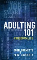 Adulting 101 Book 1 : #Wisdom4life - Adulting 101 Book 1: #Wisdom4life