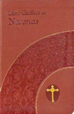 Livre catholique des neuvaines - Libro Catolico de Novenas