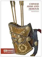 Armes et armures chinoises - Chinese Arms and Armour