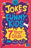 Blagues pour enfants drôles : 7 ans - Jokes for Funny Kids: 7 Year Olds