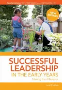 Successful Leadership in the Early Years (O'Sullivan June (Chief Executive London Early Years Foundation UK))