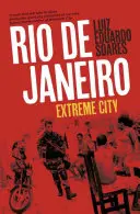 Rio de Janeiro : La ville de l'extrême - Rio de Janeiro: Extreme City