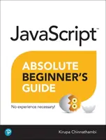 Guide du débutant absolu en JavaScript - JavaScript Absolute Beginner's Guide