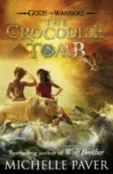 La tombe du crocodile (Dieux et Guerriers Livre 4) - Crocodile Tomb (Gods and Warriors Book 4)