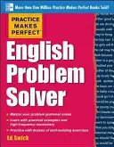 Practice Makes Perfect English Problem Solver : Avec 110 exercices - Practice Makes Perfect English Problem Solver: With 110 Exercises