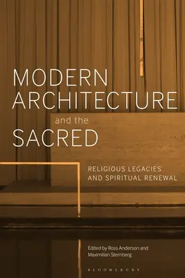 L'architecture moderne et le sacré : Héritages religieux et renouveau spirituel - Modern Architecture and the Sacred: Religious Legacies and Spiritual Renewal