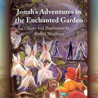 Les aventures de Jonas dans le jardin enchanté - Jonah's Adventures in the Enchanted Garden