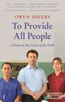 Fournir tout le monde - Un poème dans la voix du NHS - To Provide All People - A Poem in the Voice of the NHS