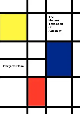 Le manuel moderne d'astrologie - The Modern Text-Book of Astrology