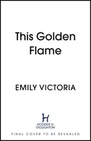 Cette flamme d'or - This Golden Flame