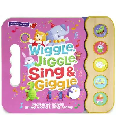 Wiggle Jiggle Sing and Giggle (Chante et ricane) - Wiggle Jiggle Sing and Giggle