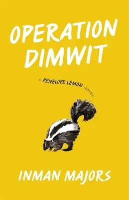 Opération Dimwit : Un roman de Penelope Lemon - Operation Dimwit: A Penelope Lemon Novel
