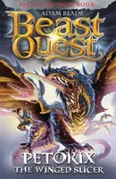 Beast Quest : Petorix le Trancheur ailé - Spécial 24 - Beast Quest: Petorix the Winged Slicer - Special 24