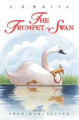 La trompette du cygne - The Trumpet of the Swan