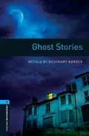 Oxford Bookworms Library : Niveau 5: : Histoires de fantômes - Oxford Bookworms Library: Level 5:: Ghost Stories