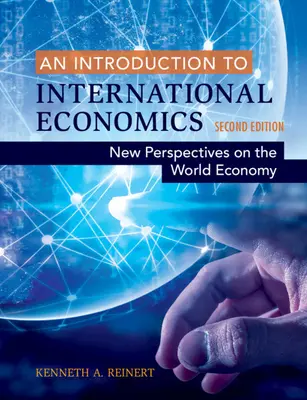 Introduction à l'économie internationale : Nouvelles perspectives sur l'économie mondiale - An Introduction to International Economics: New Perspectives on the World Economy
