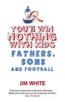 Vous ne gagnerez rien avec les enfants - You'll Win Nothing with Kids