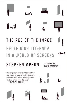 L'âge de l'image : Redéfinir l'alphabétisation dans un monde d'écrans - The Age of the Image: Redefining Literacy in a World of Screens