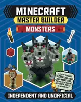 Minecraft Master Builder : Monsters (Independent & Unofficial) : Indépendant et non officiel - Minecraft Master Builder: Monsters (Independent & Unofficial): Independent and Unofficial