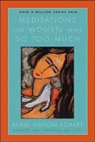 Méditations pour les femmes qui en font trop - Meditations for Women Who Do Too Much