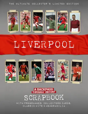 L'album de Liverpool : Un retour en arrière dans l'histoire - Liverpool Scrapbook: A Backpass Through History