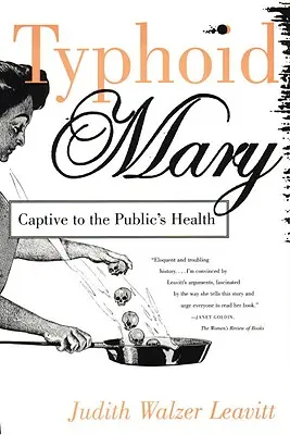 Typhoid Mary : Captive de la santé publique - Typhoid Mary: Captive to the Public's Health