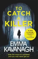 To Catch a Killer - Entrez dans l'esprit d'un meurtrier et vous risquez de ne jamais en sortir. - To Catch a Killer - Enter the mind of a murderer and you may never get out