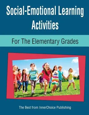 Activités d'apprentissage socio-émotionnel pour l'école primaire - Social-Emotional Learning Activities for the Elementary Grades