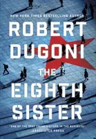 La huitième sœur : Un thriller - The Eighth Sister: A Thriller